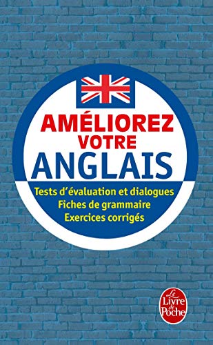 Ameliorez Votre Anglais: Méthode 90- Perfectionnement von Le Livre de Poche