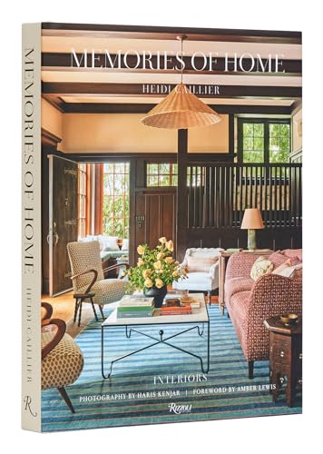 Heidi Caillier: Memories of Home: Interiors von Rizzoli