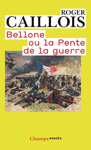 Bellone ou la pente de la guerre von FLAMMARION