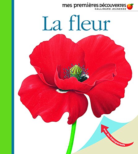 Mes Premieres Decouvertes: La Fleur von GALLIMARD JEUNE