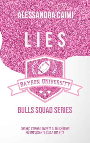 LIES: BBS VOLUME 2 (BAYRON BULLS SQUAD, Band 2) von Independently published