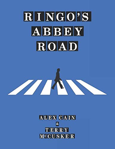 Ringo's Abbey Road (Ringo Starr And The Beatles Beat) von Independently published
