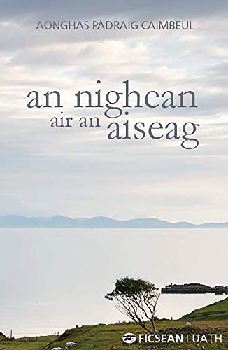 An Nighean air an Aiseag von Luath Press Ltd