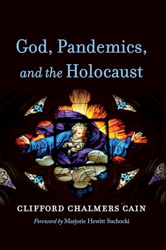 God, Pandemics, and the Holocaust von Wipf & Stock Publishers