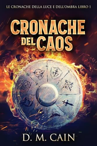 Cronache del Caos (Le Cronache Della Luce E Dell'ombra, Band 1) von Next Chapter