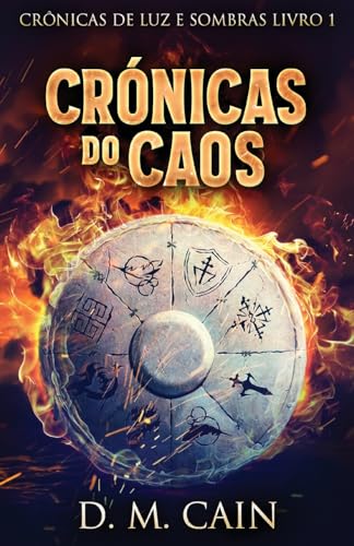 Crónicas do Caos (Crônicas de Luz E Sombras, Band 1) von Next Chapter
