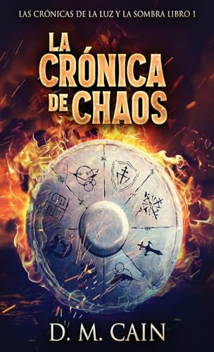 La Crónica de Chaos (Las Crónicas de la Luz y la Sombra, Band 1) von Next Chapter