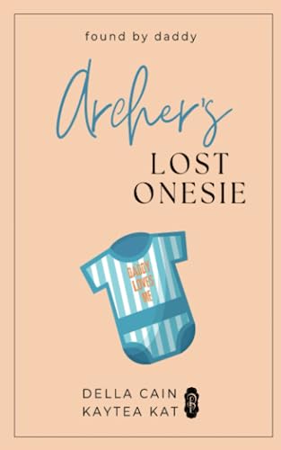 Archer's Lost Onesie (Found by Daddy, Band 3)