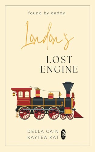London's Lost Engine (Found by Daddy, Band 11)