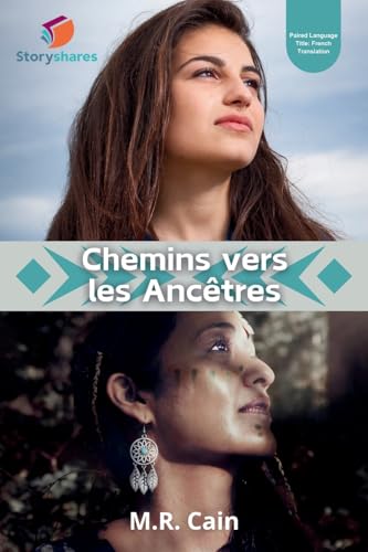 Chemins vers les Ancêtres (Pathways to Ancestors) von Storyshares, LLC