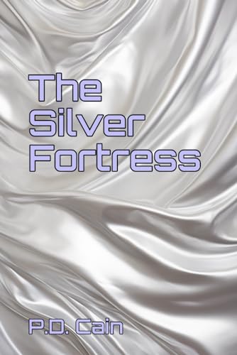 The Silver Fortress von Independently published