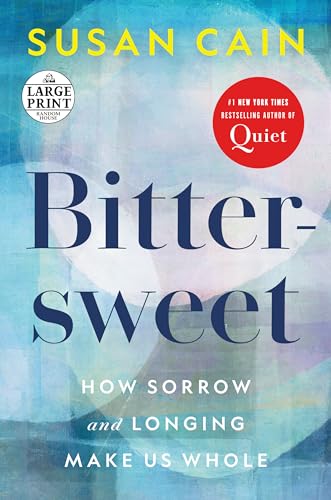Bittersweet: How Sorrow and Longing Make Us Whole (Random House Large Print) von Diversified Publishing