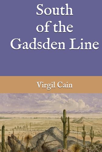 South of the Gadsden Line (The New Pueblo, Band 1) von Independently published