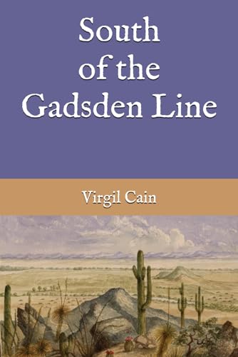 South of the Gadsden Line (The New Pueblo, Band 1) von Independently published