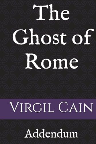 The Ghost of Rome: Addendum