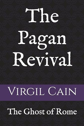 The Pagan Revival (The Ghost of Rome, Band 5)