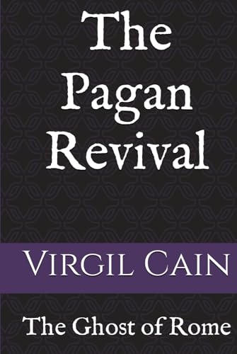 The Pagan Revival (The Ghost of Rome, Band 5)