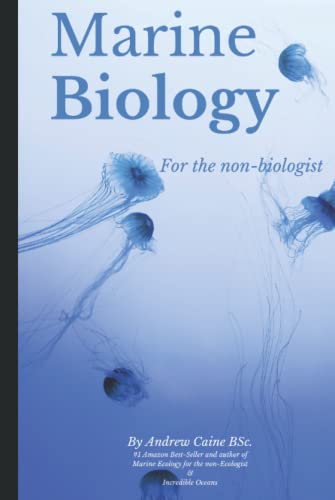 Marine Biology For The Non-Biologist (Marine Life, Band 2) von Independently published
