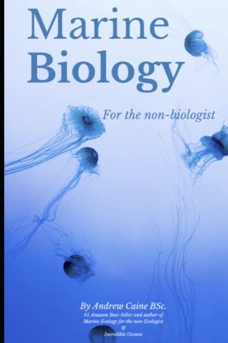 Marine Biology for the Non-Biologist: 2nd Edition (Marine Life, Band 4)