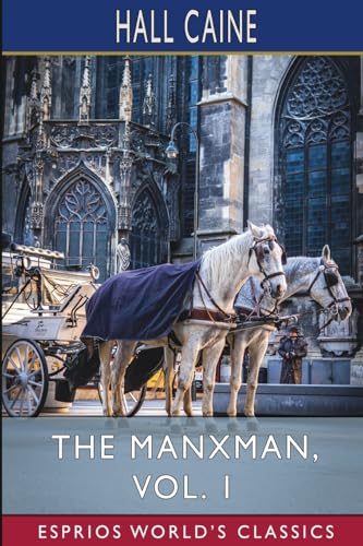 The Manxman, Vol. 1 (Esprios Classics) von Blurb