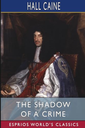 The Shadow of a Crime (Esprios Classics): A Cumbrian Romance von Blurb