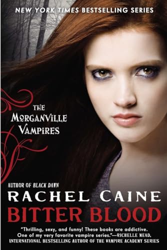 Bitter Blood: The Morganville Vampires
