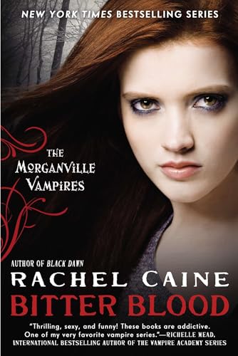 Bitter Blood: The Morganville Vampires