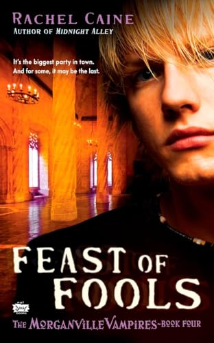 Feast of Fools: The Morganville Vampires, Book 4
