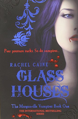 Glass Houses: The bestselling action-packed series (Morganville Vampires)