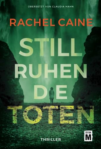 Still ruhen die Toten: Thriller (Stillhouse Lake, Band 4)