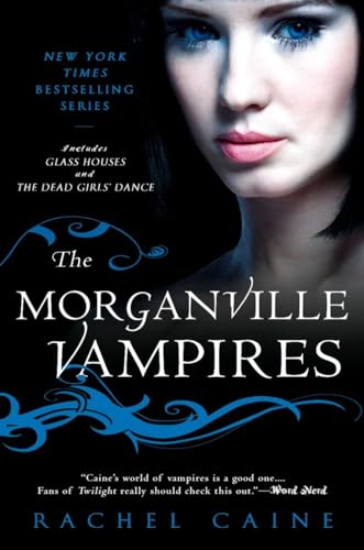 The Morganville Vampires, Volume 1: Glass Houses and the Dead Girls' Dance The Morganville Vampires, Volume 1: Glass Houses and the Dead Girls' Dance