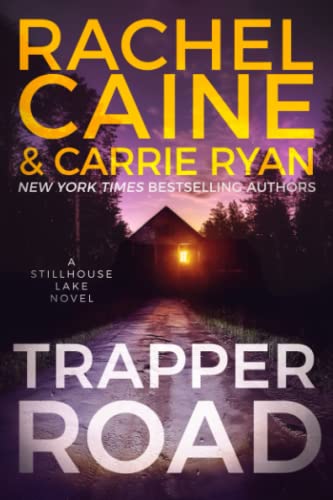 Trapper Road: A Stillhouse Lake Novel Trapper Road: A Stillhouse Lake Novel