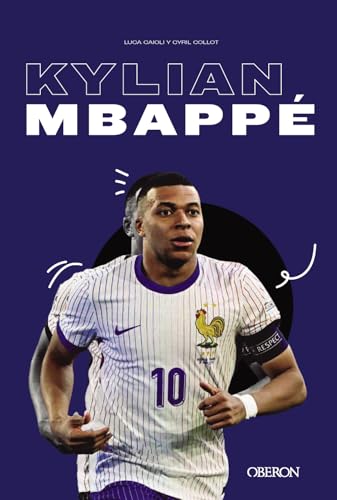 Kylian Mbappé: Potencia, técnica e inteligencia (Libros singulares) von ANAYA MULTIMEDIA