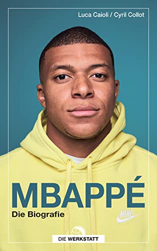 Mbappé: Die Biografie von Verlag Die Werkstatt