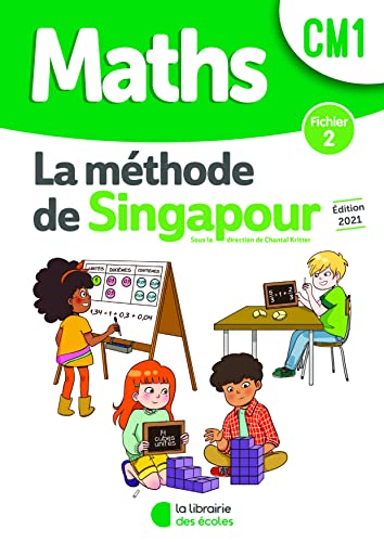 Méthode de Singapour CM1 (2021) - Fichier de l'élève 2: Fichier 2 von LIB DES ECOLES