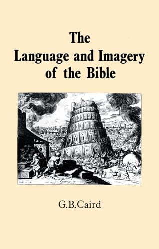 The Language and Imagery of the Bible von Bristol Classical Press