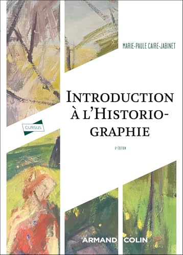 Introduction à l'historiographie - 6e éd. von ARMAND COLIN
