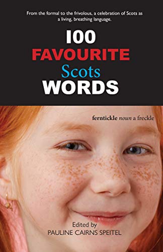 100 Favourite Scots Words von Luath Press Ltd