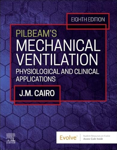 Pilbeam's Mechanical Ventilation: Physiological and Clinical Applications von Elsevier