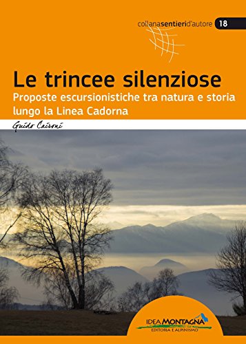 Escursioni lungo la Linea Cadorna: Natura e storia tra le trincee silenziose