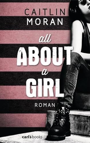 All About a Girl: Roman: Roman. Deutsche Erstausgabe