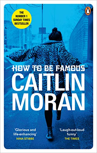 How to be Famous: The laugh-out-loud Richard & Judy Book Club bestseller to read this summer von Random House UK Ltd