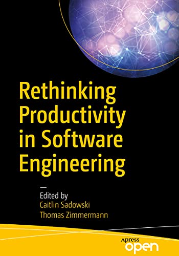 Rethinking Productivity in Software Engineering von Apress