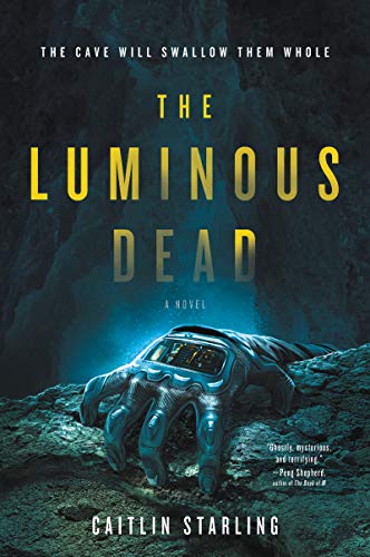 The Luminous Dead: A Novel von Harper Voyager