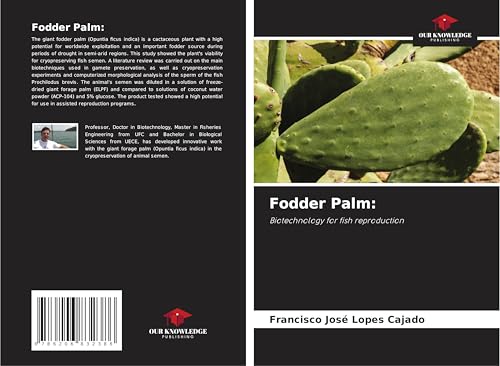 Fodder Palm:: Biotechnology for fish reproduction von Our Knowledge Publishing