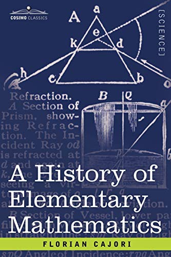 A History of Elementary Mathematics von Cosimo Classics