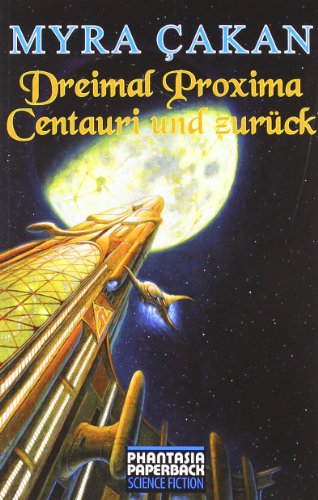 Dreimal Proxima Centauri und zurück Dreimal Proxima Centauri und zurück