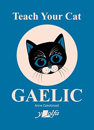 Teach Your Cat Gaelic von Y Lolfa