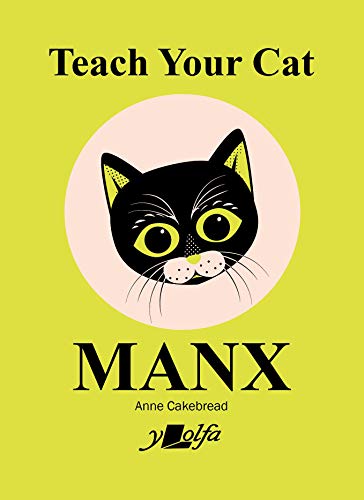 Teach Your Cat Manx (Teach Your Dog)