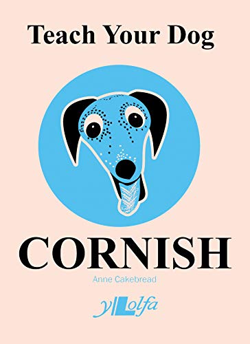 Teach Your Dog Cornish von Y Lolfa